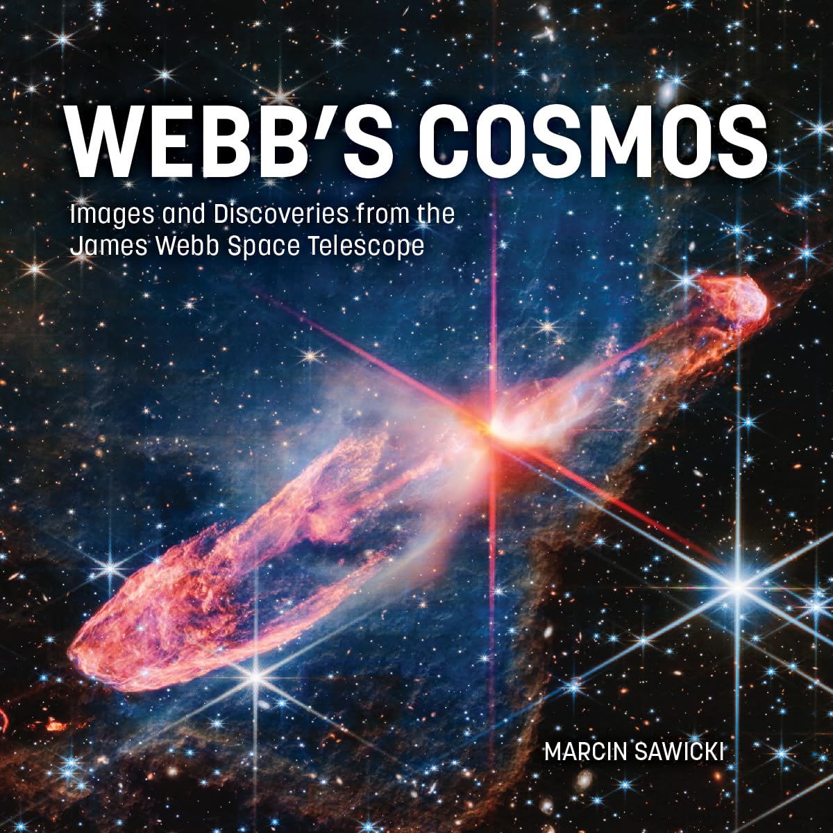 Webb's Cosmos: Images and Discoveries from the James Webb Space Telescope      Hardcover – November 18, 2025