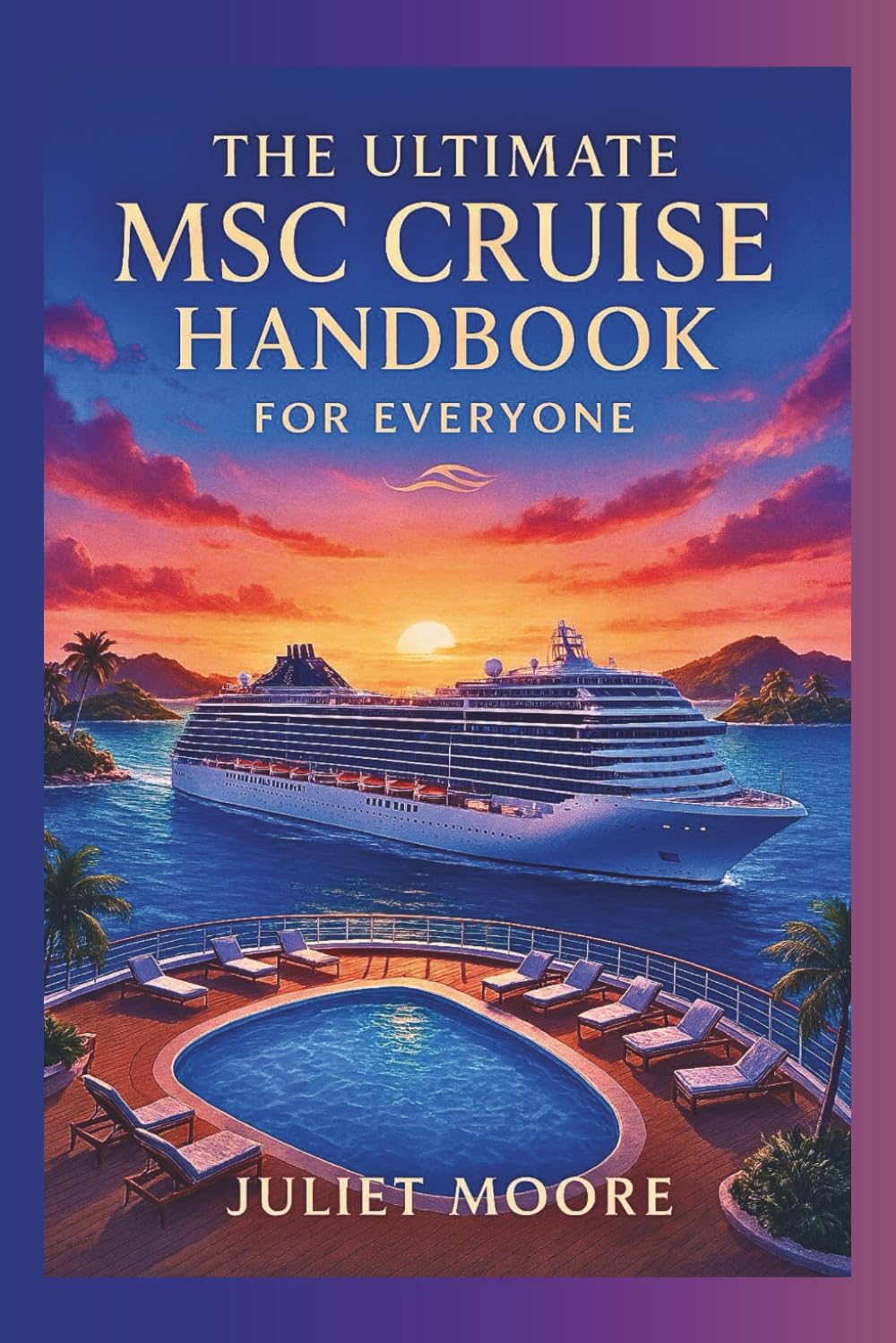 The Ultimate Msc Cruise Handbook For Everyone
