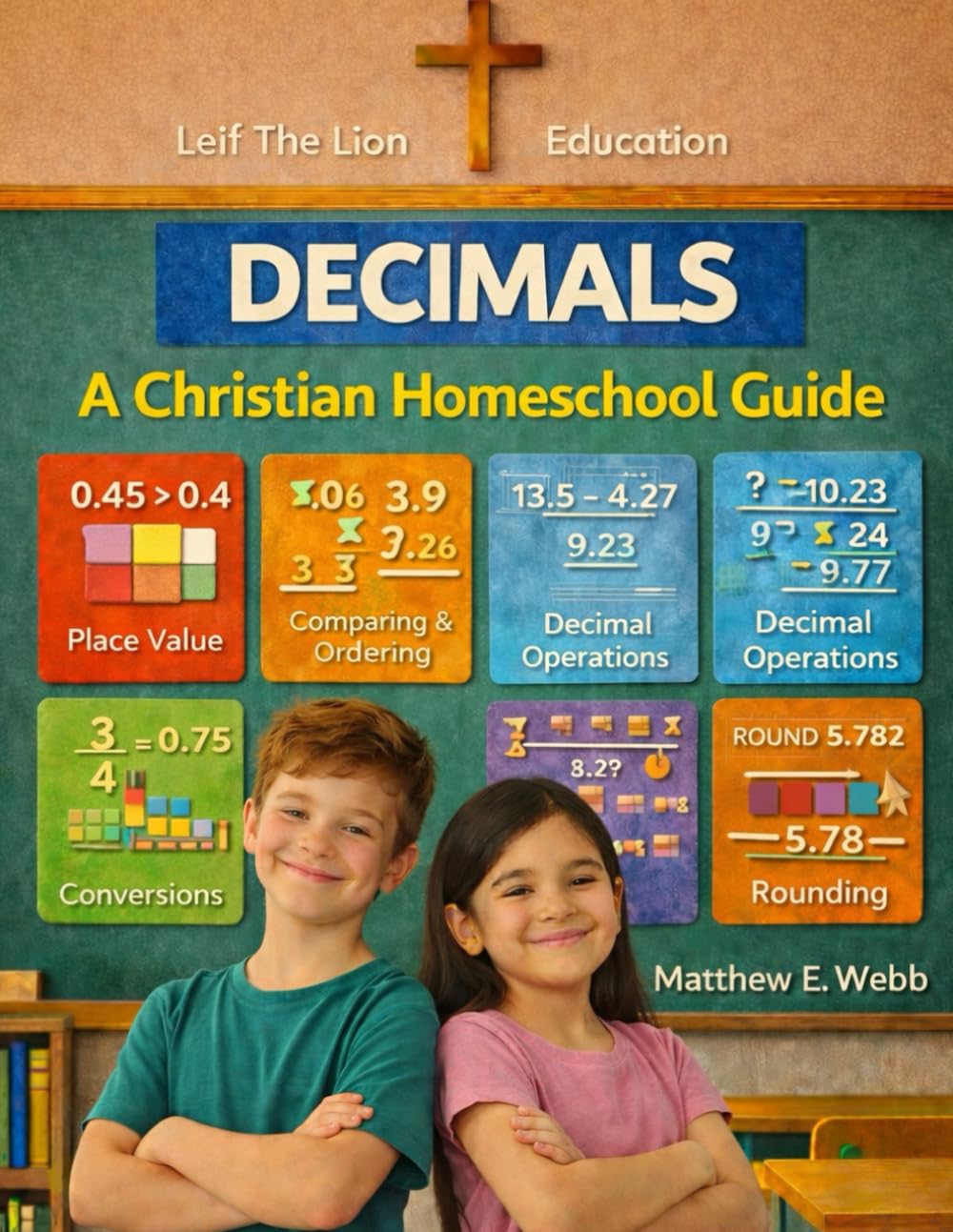 Decimals: A Christian Homeschool Guide (Homeschool Math Subjects)