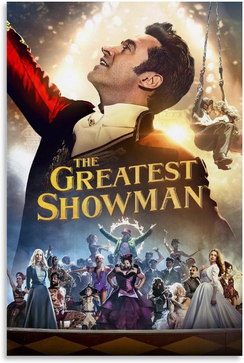 The Greatest Showman Movie Poster Canvas Art Poster And Wall Art Picture Print Modern Family Bedroom Decor Posters 24x36inch(60x90cm)
