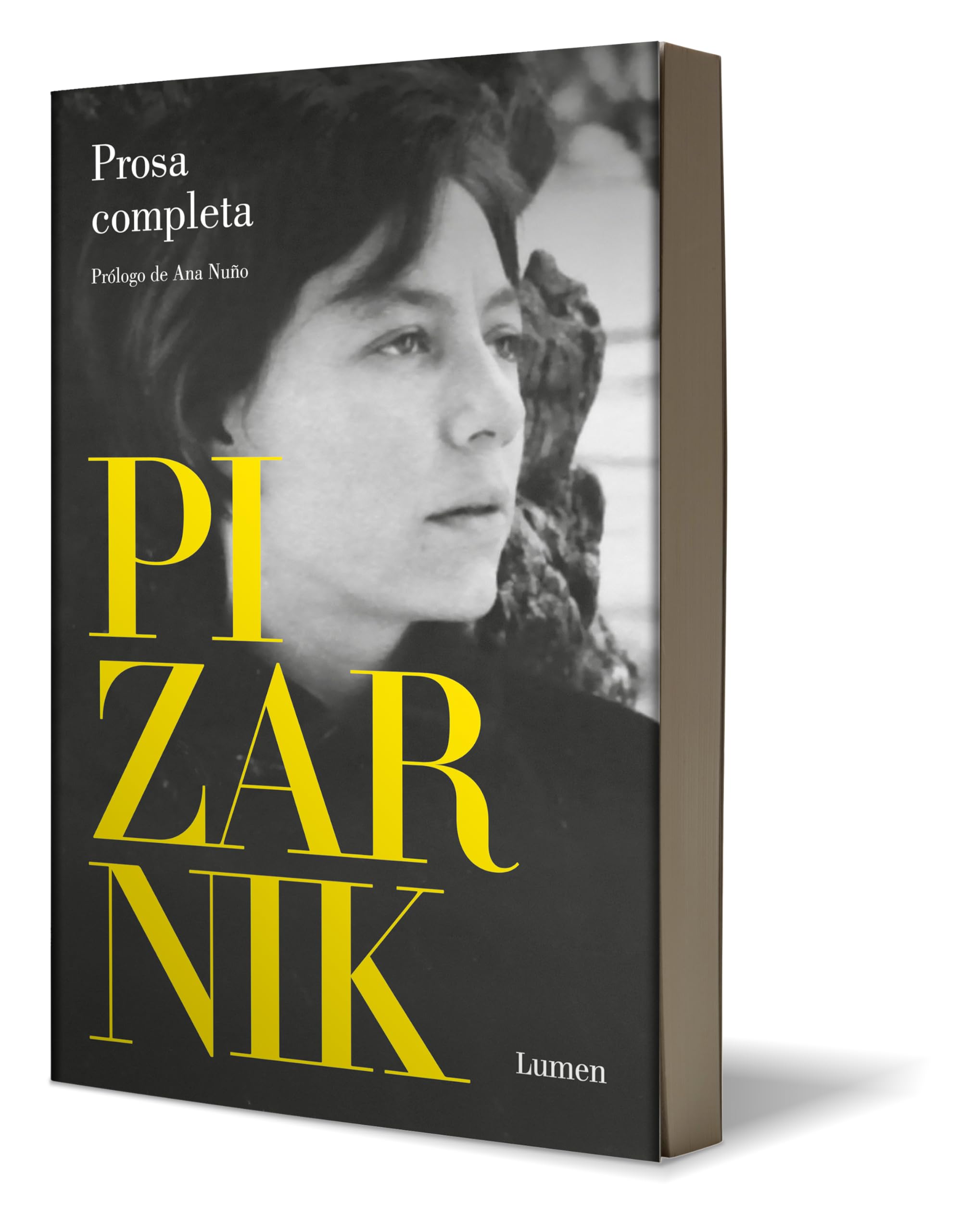 Alejandra Pizarnik Prosa completa / Alejandra Pizarnik Complete Prose