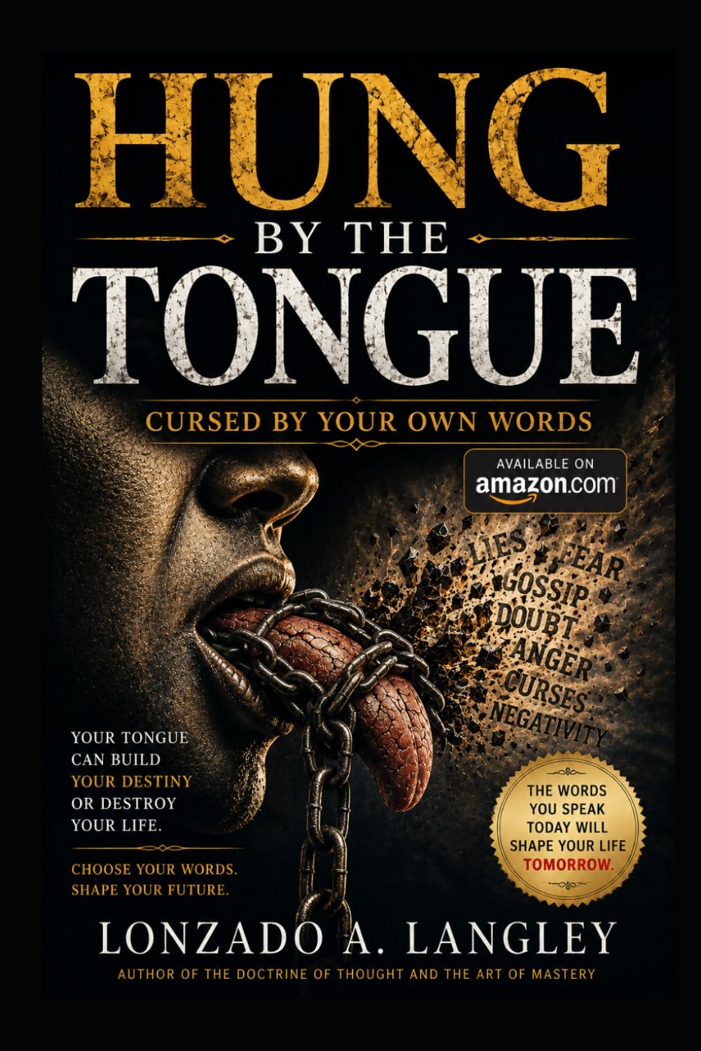 HUNG BY THE TONGUE: CURSE BY YOUR OWN WORDS