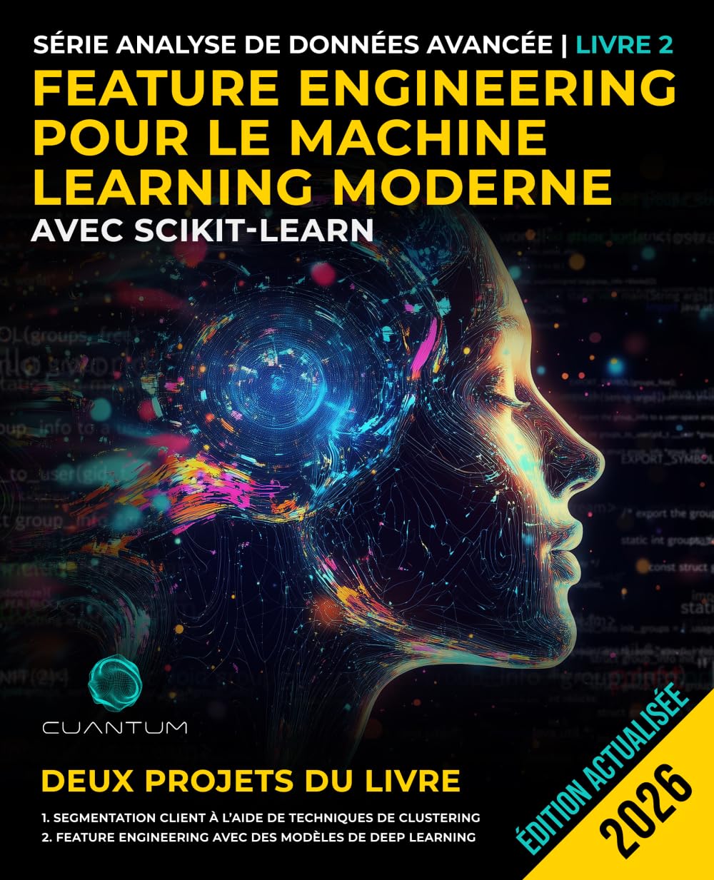 Feature Engineering pour le Machine Learning moderne avec Scikit-Learn: Science des données avancée et applications pratiques