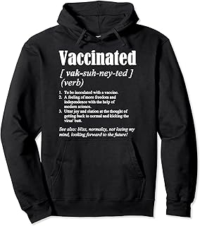 Vaccinated Definition Funny Quote Vaccine Meme 2021 Saying Pullover Hoodie