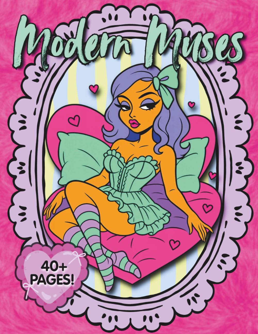 Modern Muses: Sexy, Stylish, Sassy Women in Boudoir and Urban Portrait Scenes for Adult Coloring & Relaxation