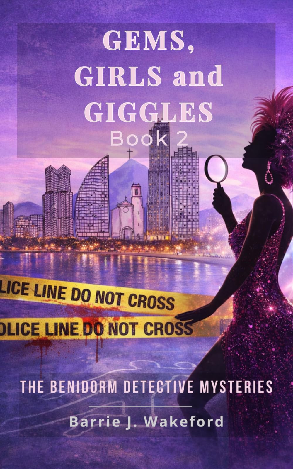 Gems, Girls & Giggles: Benidorm Detective Series Novella two (The Dashing Drag Detective Investigates)