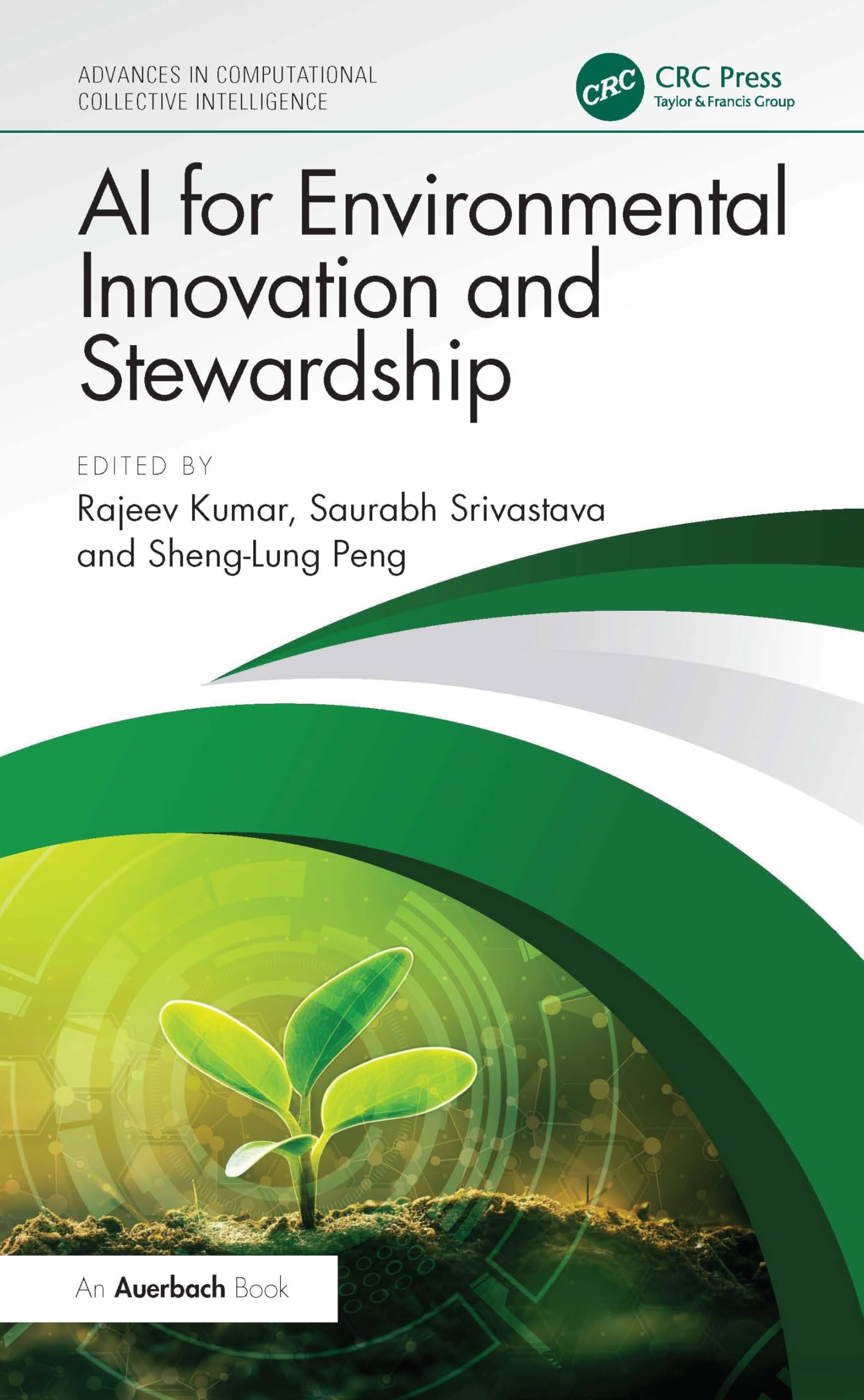 AI for Environmental Innovation and Stewardship (Advances in Computational Collective Intelligence)
