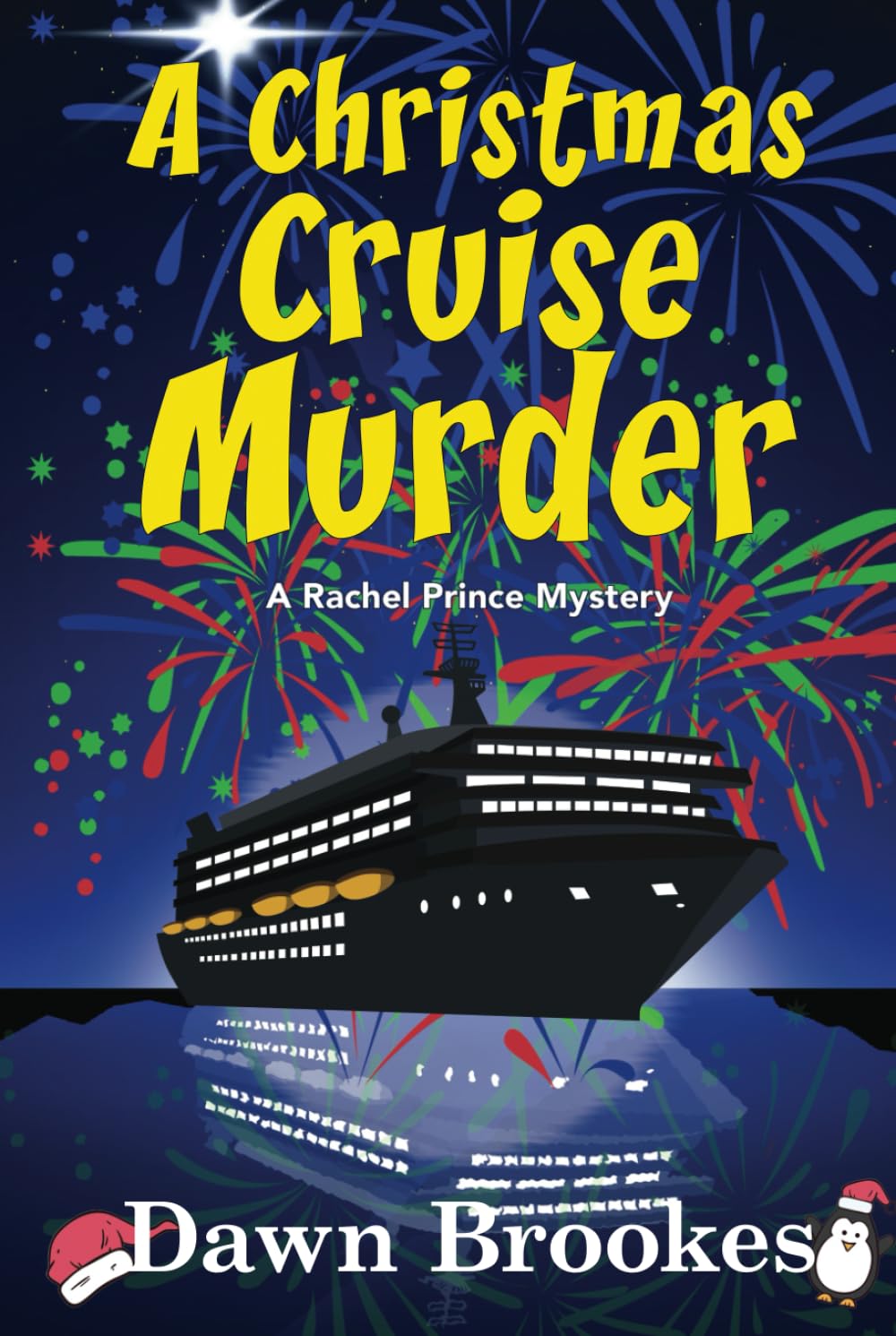 A Christmas Cruise Murder: A Cruise Ship Cozy Mystery (A Rachel Prince Mystery)