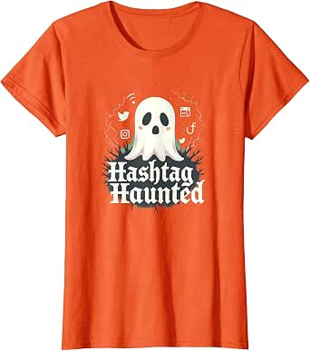 Halloween Social Media Hashtag Haunted Ghost T-Shirt