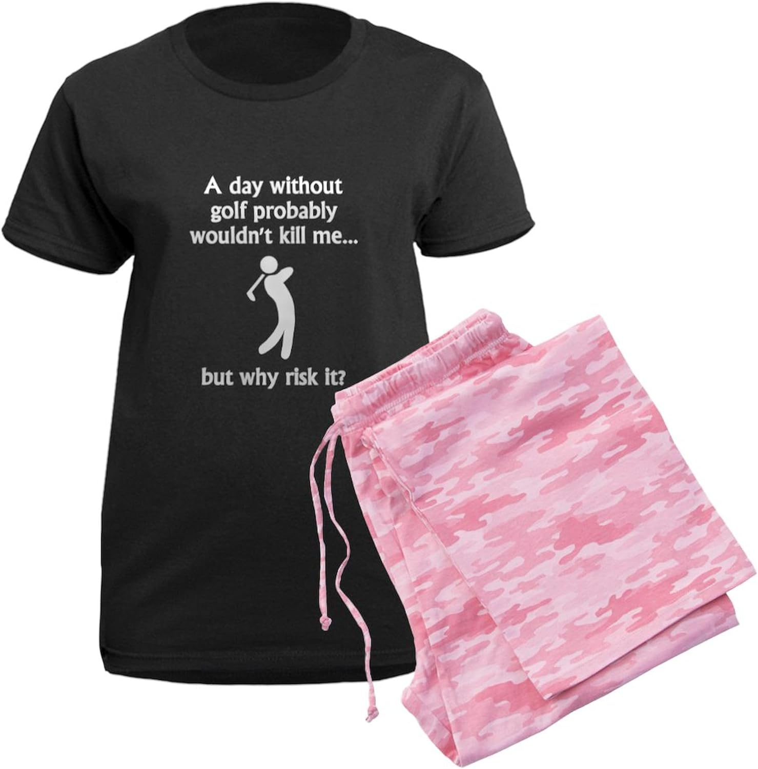 CafePress A Day Without Golf Pajamas Womens Novelty PJ Sleepwear