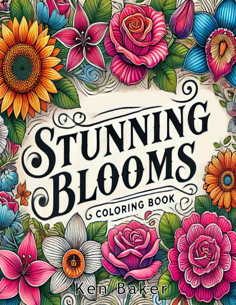Stunning Blooms: Adult Coloring Book for Women and Men | A Masterpiece of Stunning Blooms, Flowers and Botanical Beauties | Over 70 Mandala Artwork ... Coloring Enthusiasts to Relax and Unwind