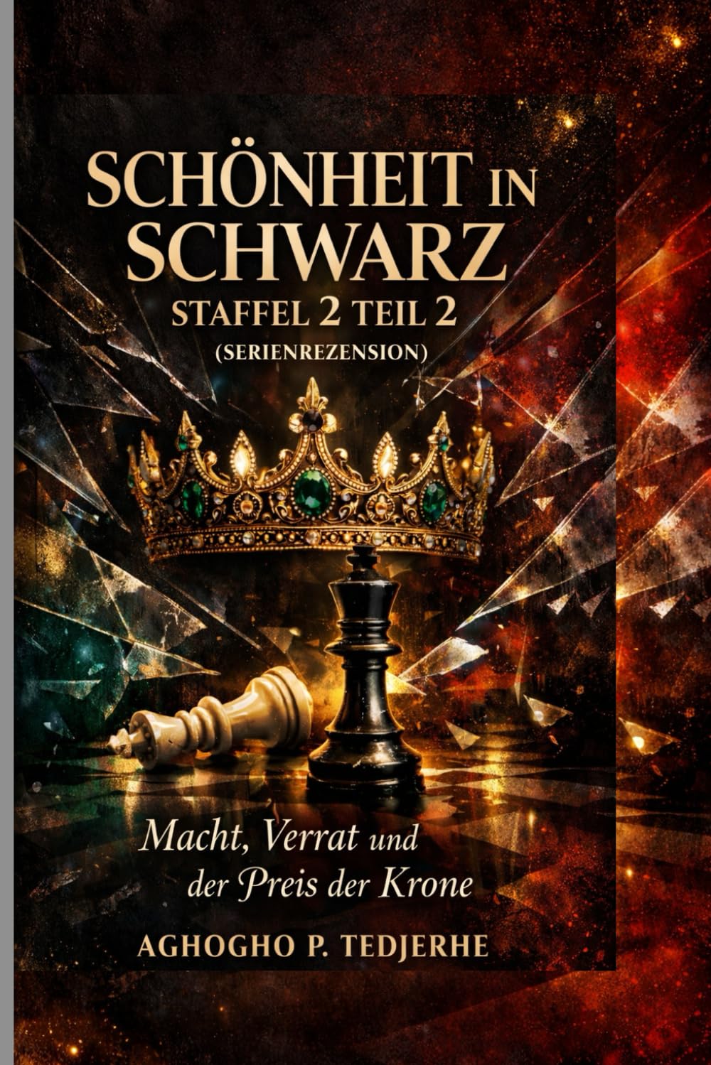 Schönheit in Schwarz – Staffel 2 Teil 2 (SERIE)REZENSION): Macht, Verrat und der Preis der Krone