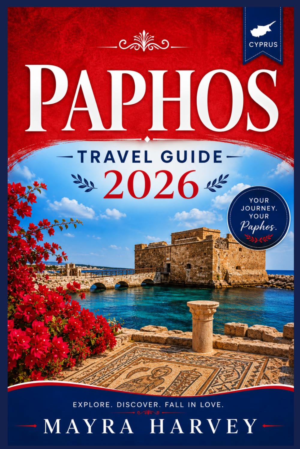 Paphos Travel Guide 2026: Discover Roman Mosaics, Quite Beaches, Traditional Taverns and Sunset Views