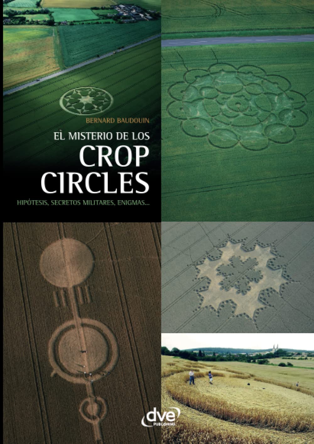 El misterio de los crop circles: Enigmas de los círculos de cultivo