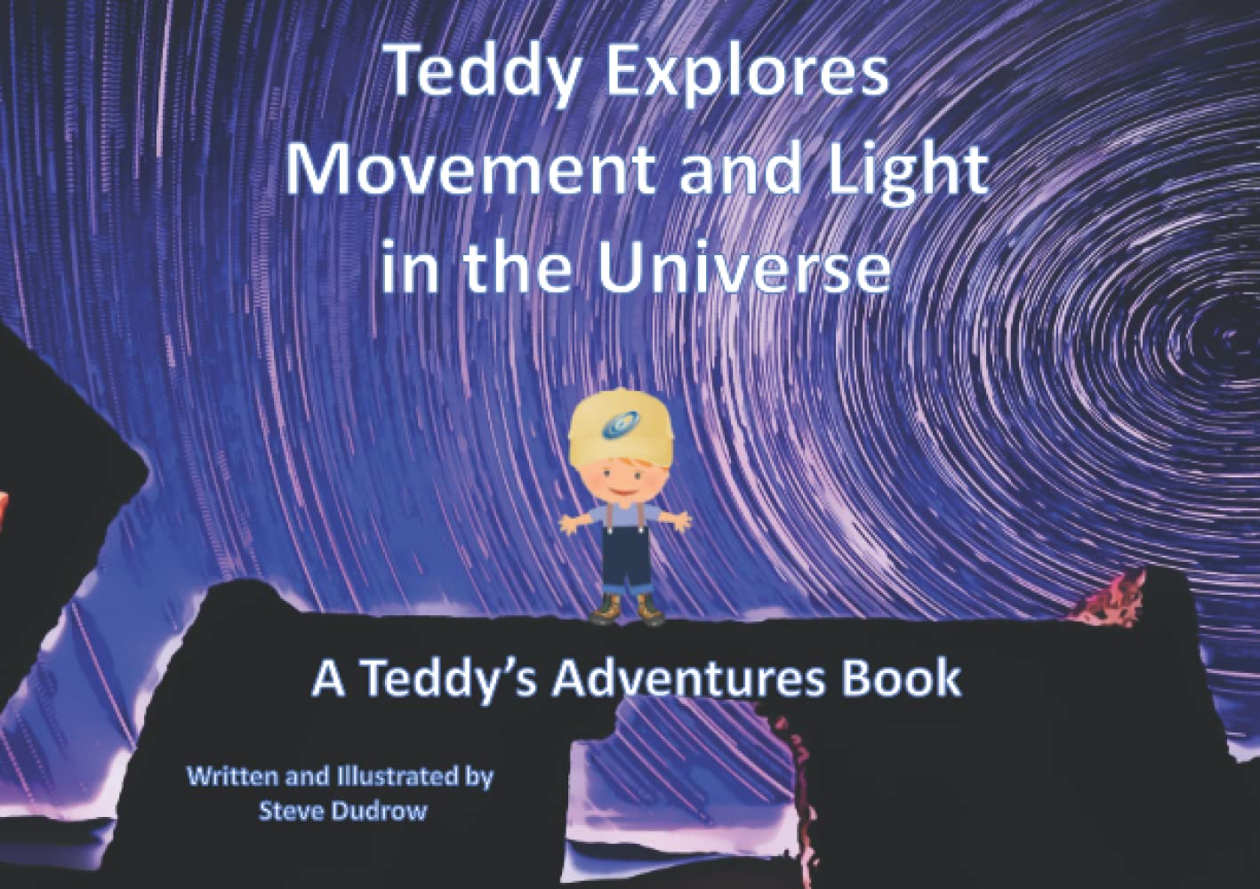 Teddy Explores Movement and Light: The Universe