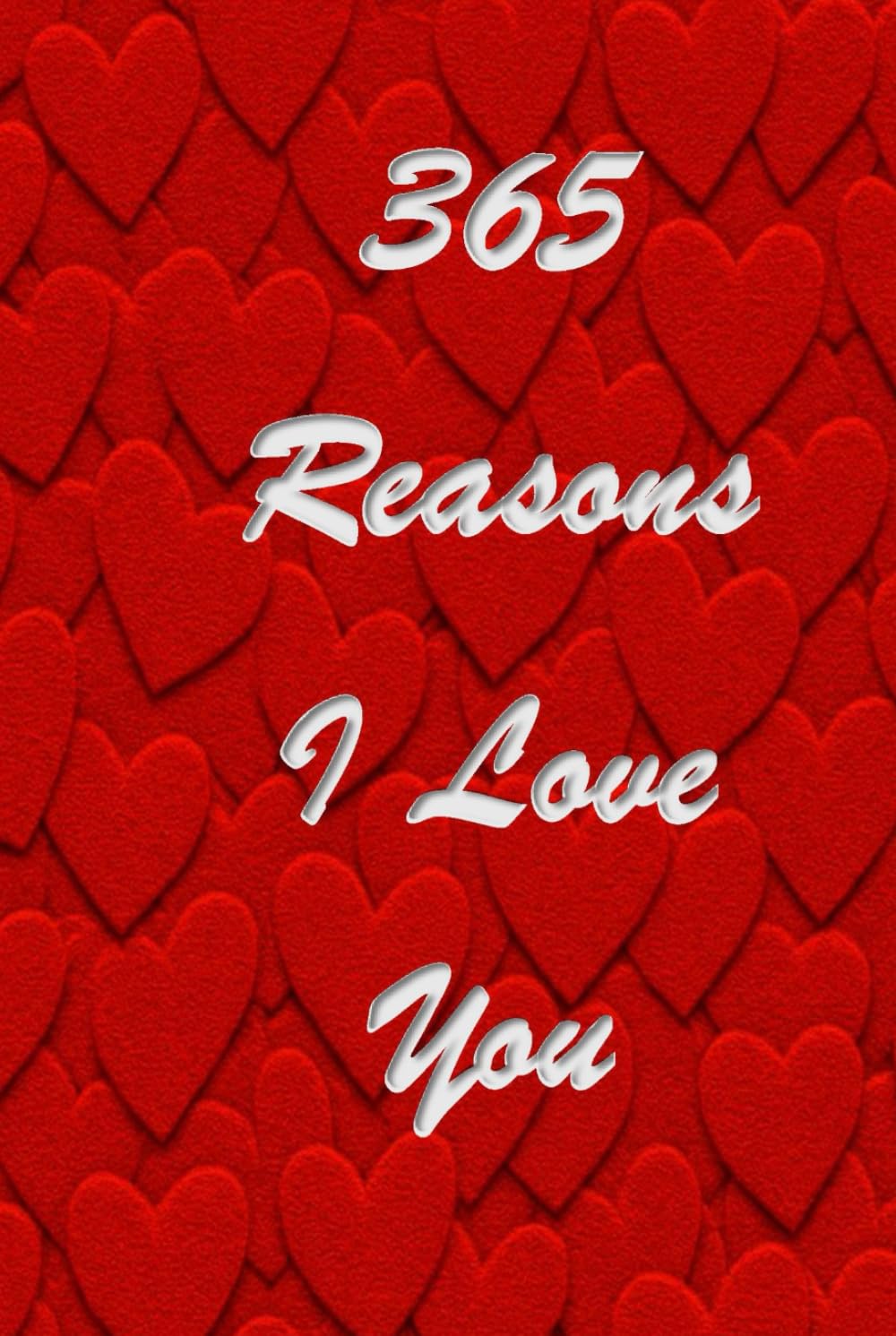 365 Reasons I Love You
