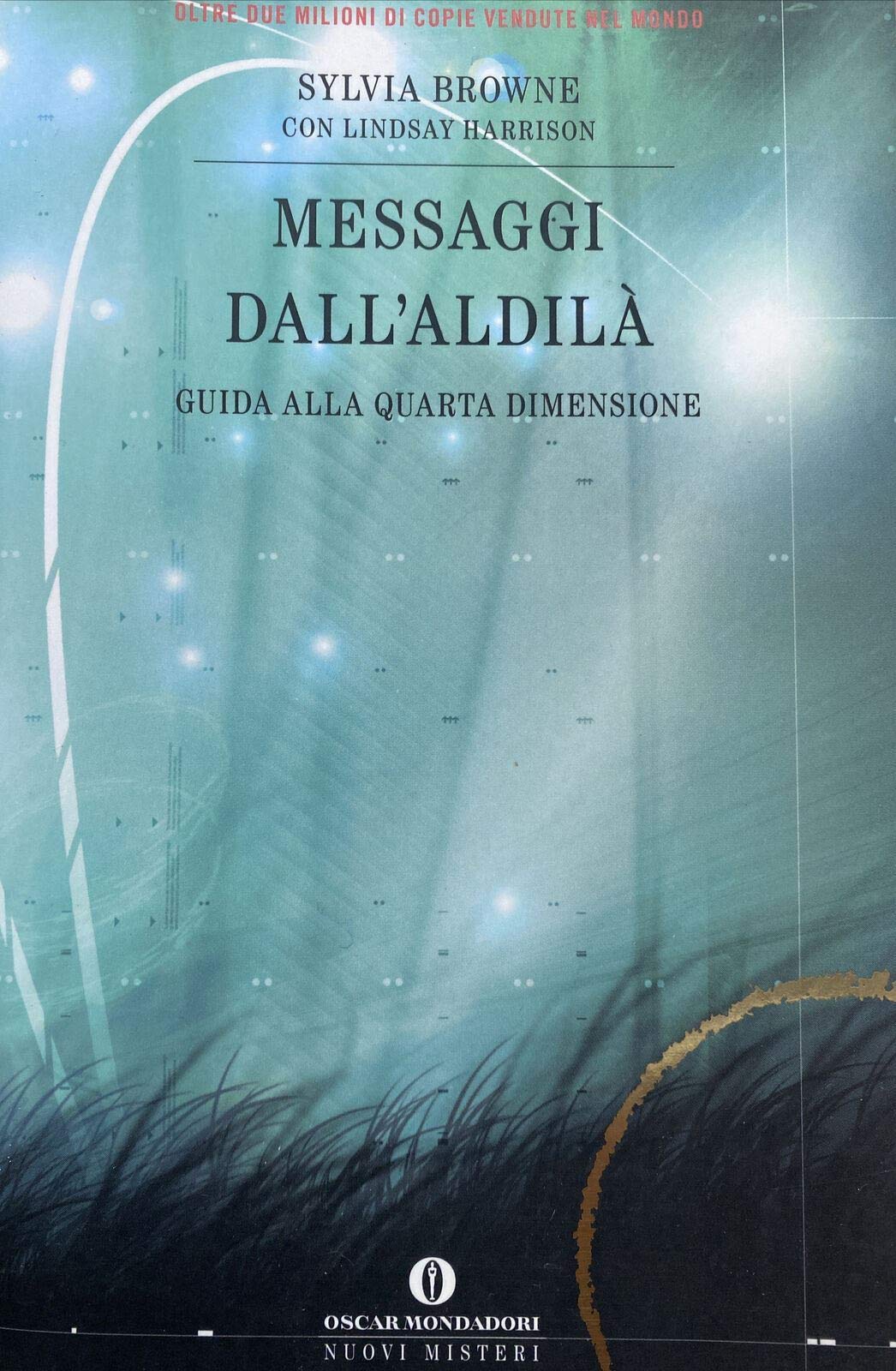 Messaggi dall'aldilà. Guida alla quarta dimensione