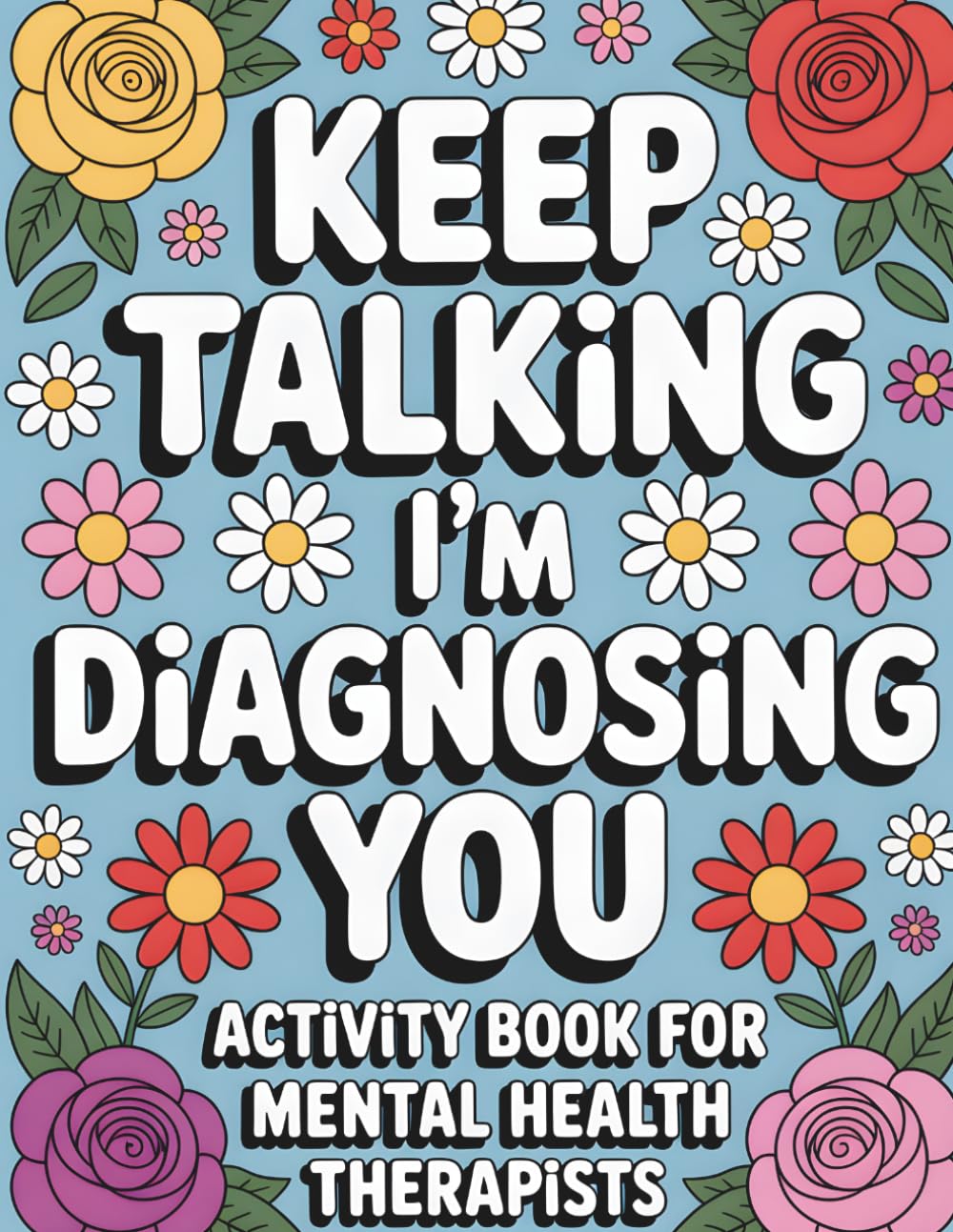 Mental Health Therapist Activity Book: Appreciation Gift For Therapists, Counselors and Clinicial Social Workers