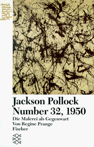 Jackson Pollock, Number 32, 1950. Die Malerei als Gegenwart. ( kunststueck).