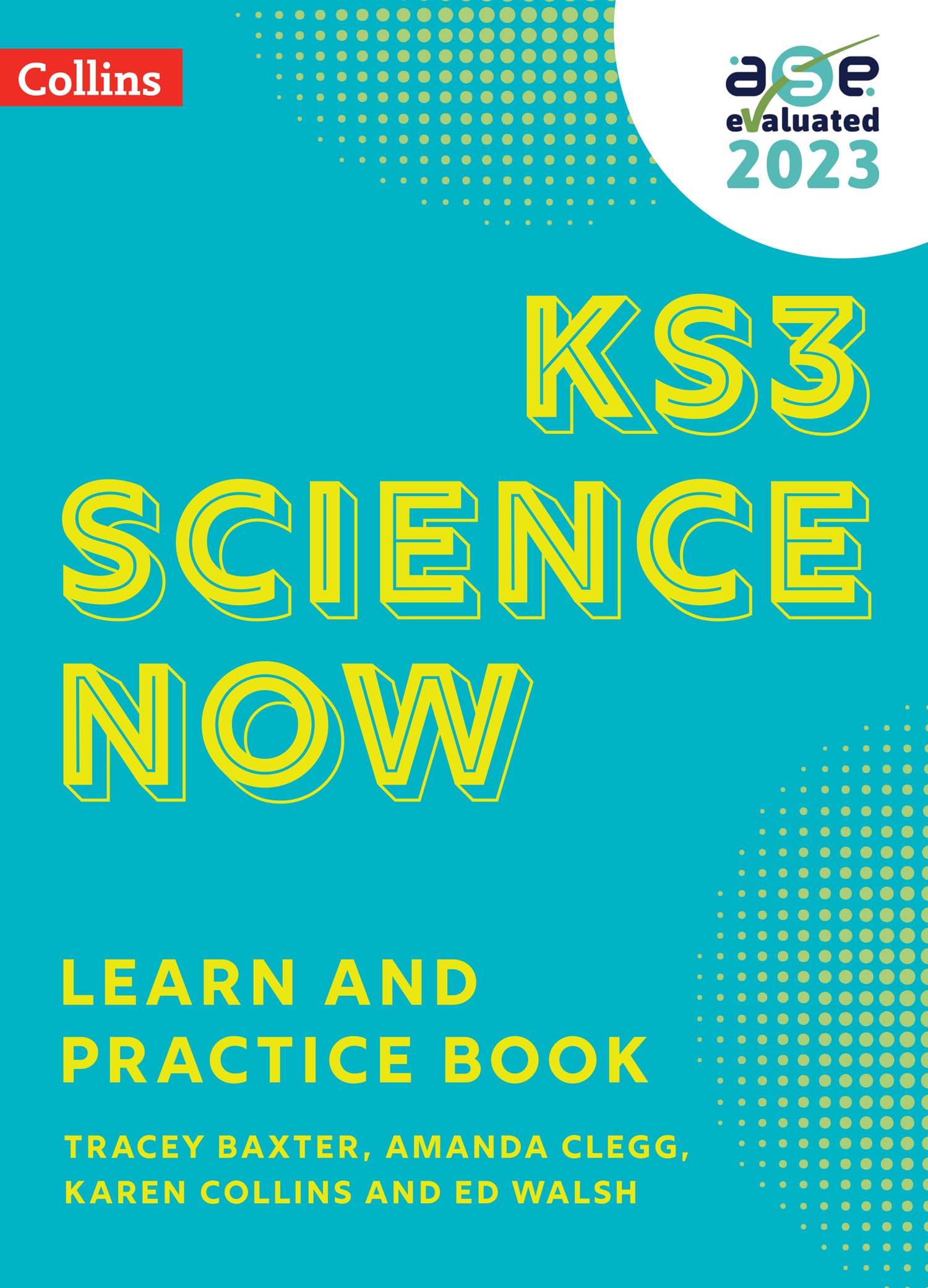 KS3 Science Now Learn and Practice Book.by Baxter, Clegg, Collins, Walsh New**