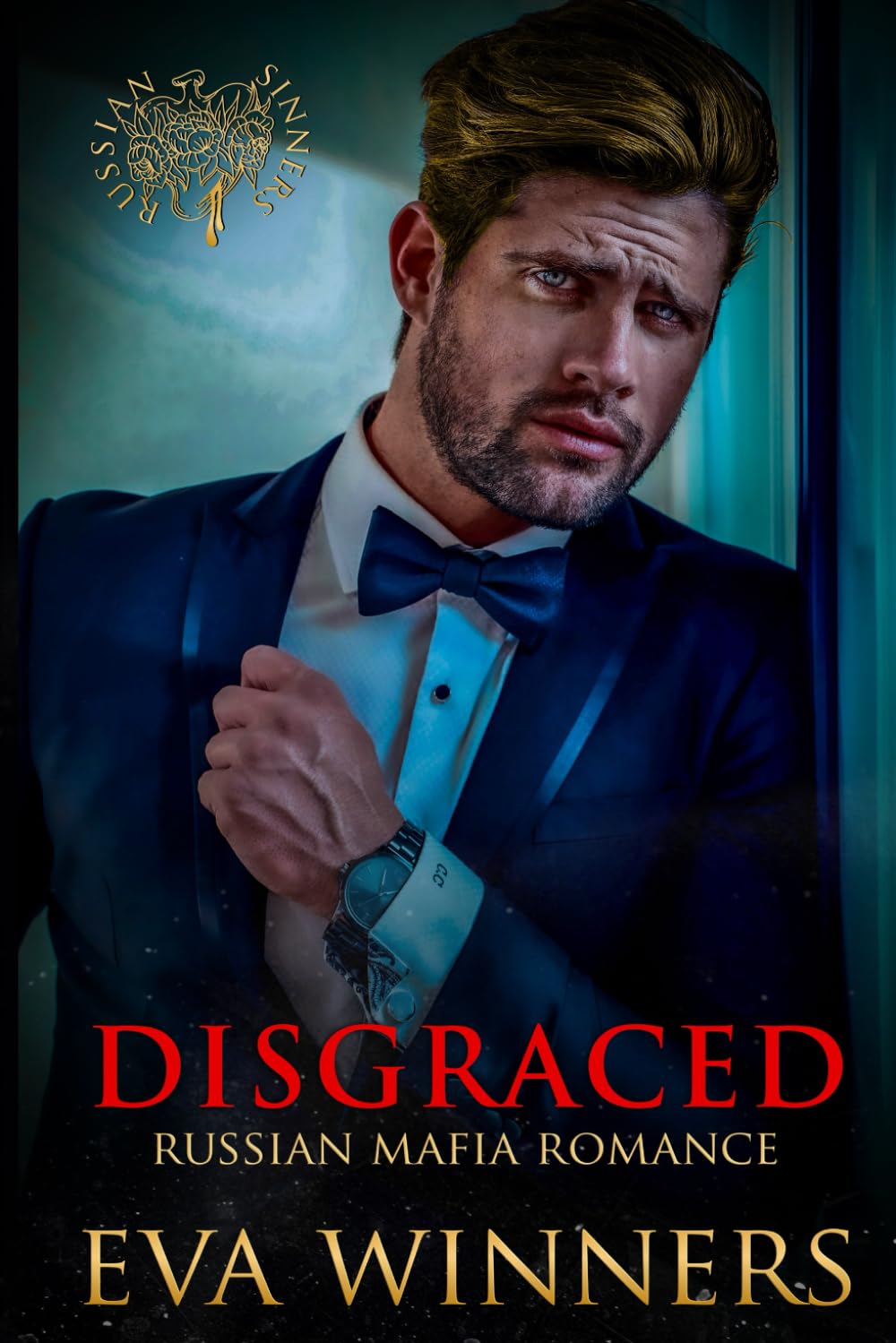 Disgraced: Russian Mafia Romance (Russian Sinners)