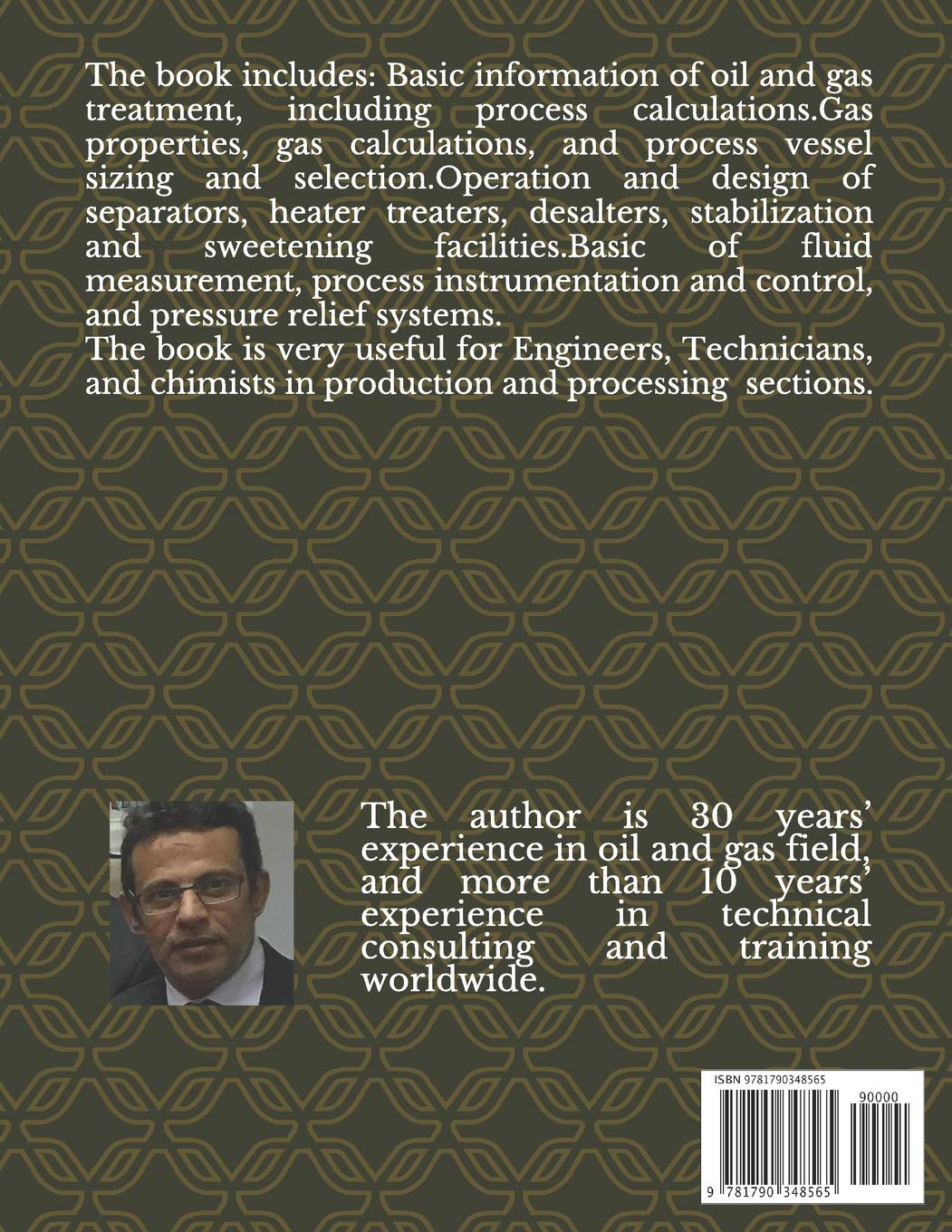 Fundamentals of Oil and Gas Processing: Design and operation of oil field treatment facilities