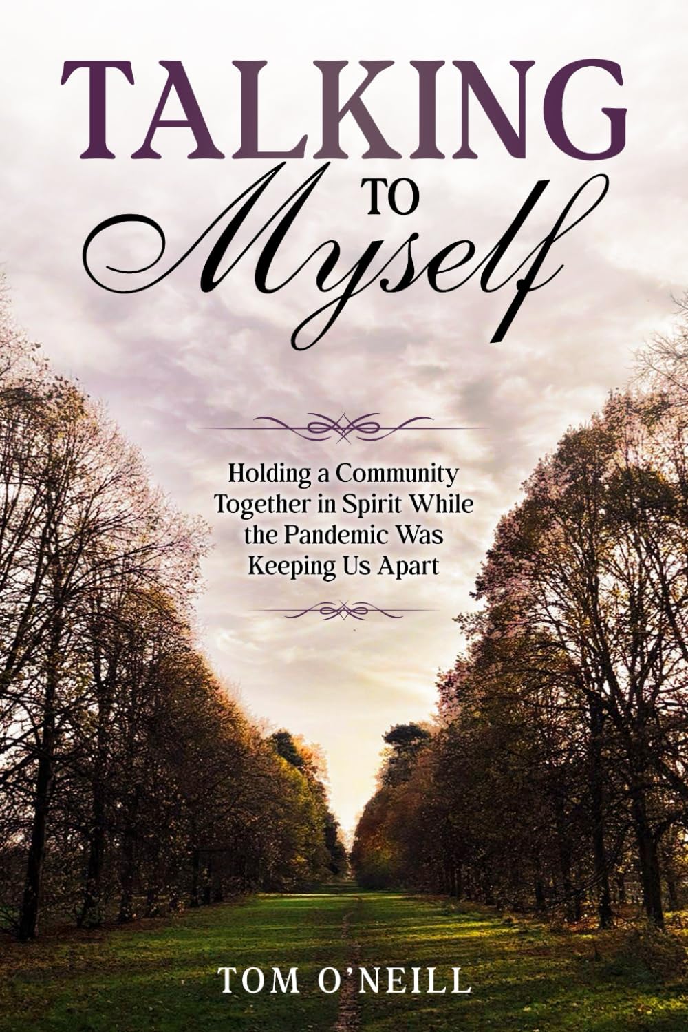 Talking to Myself: Holding a community together in spirit while the pandemic was keeping us apart