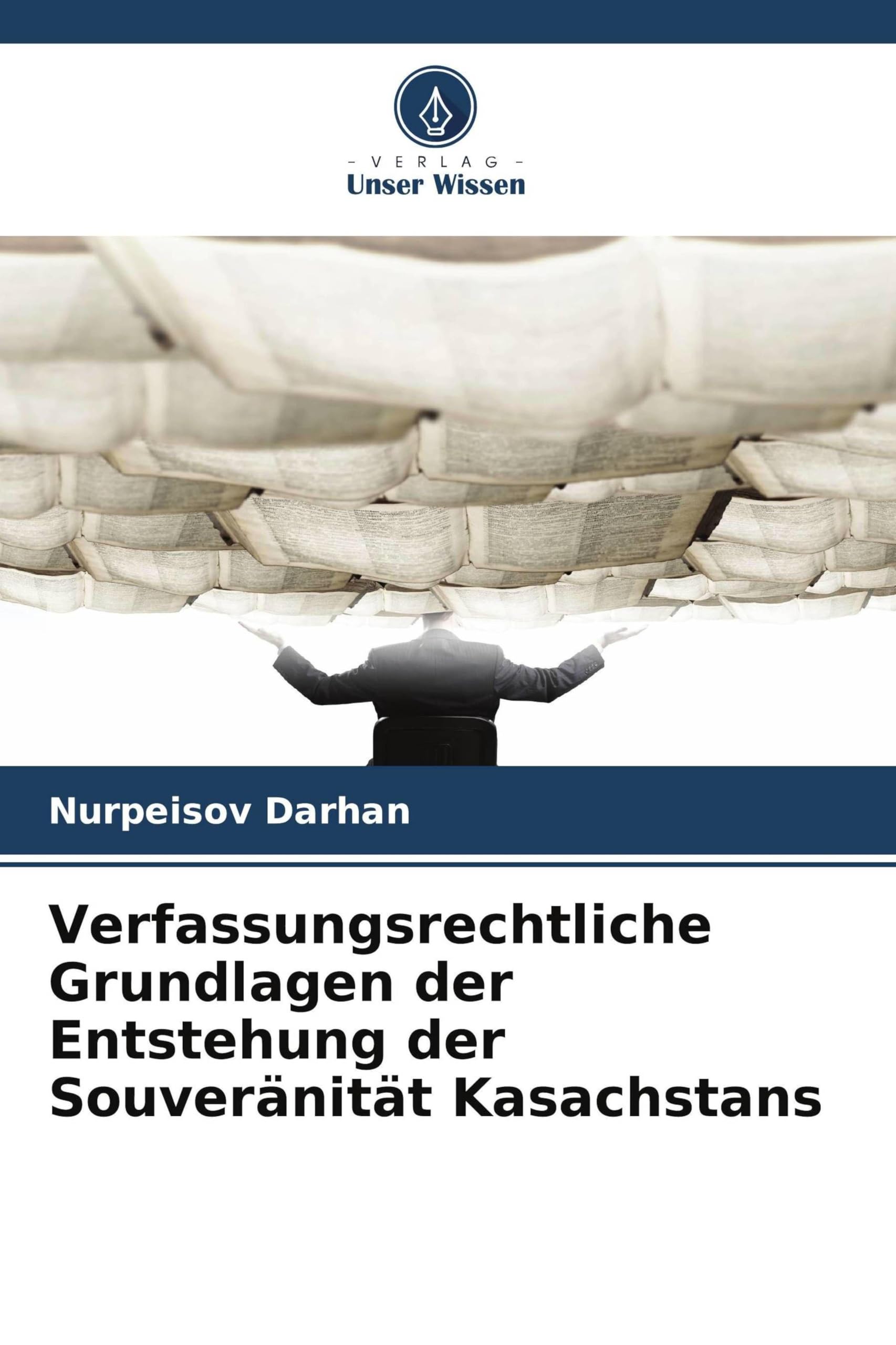 Verfassungsrechtliche Grundlagen der Entstehung der Souveränität Kasachstans