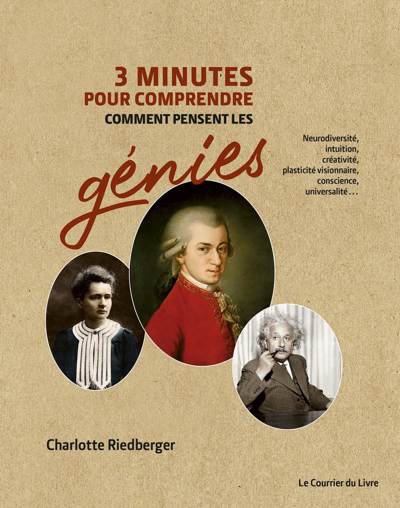 Charlotte Riedberger Livre 3 Minutes Pour Comprendre Comment Pensent Les Génies