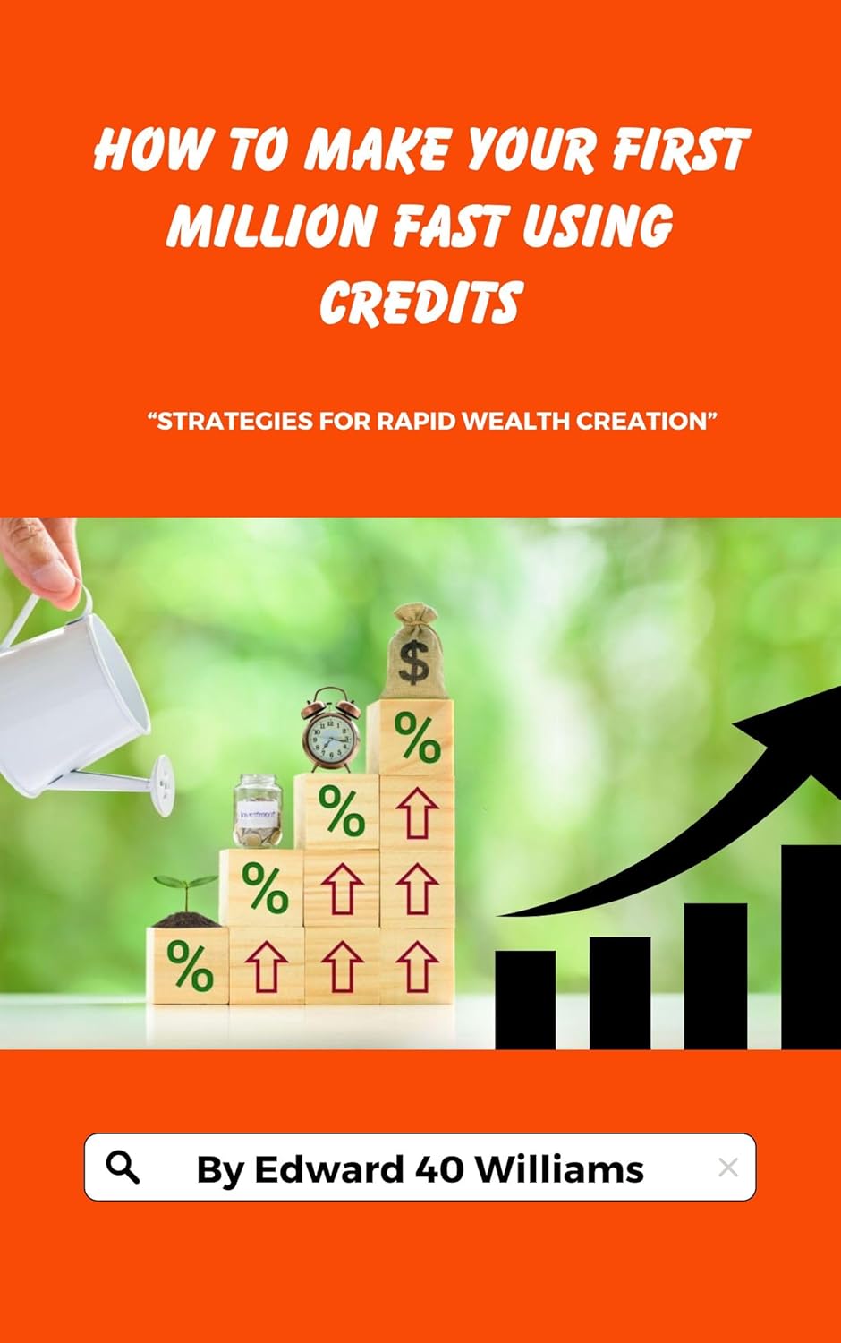 HOW TO MAKE YOUR FIRST MILLION FAST USING CREDITS