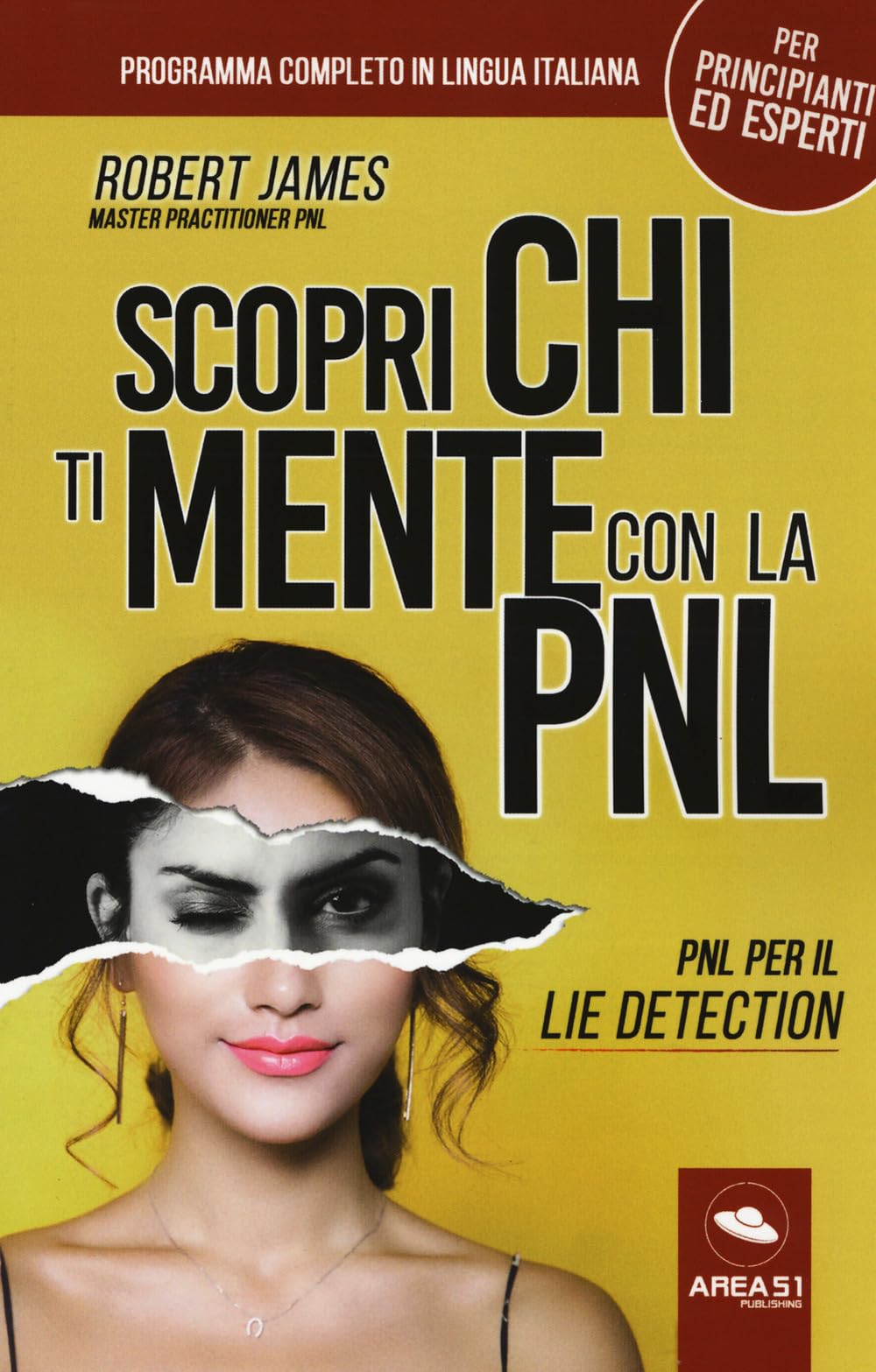 Scopri Chi Ti Mente Con La Pnl. Pnl Per Il Lie Detection - 4