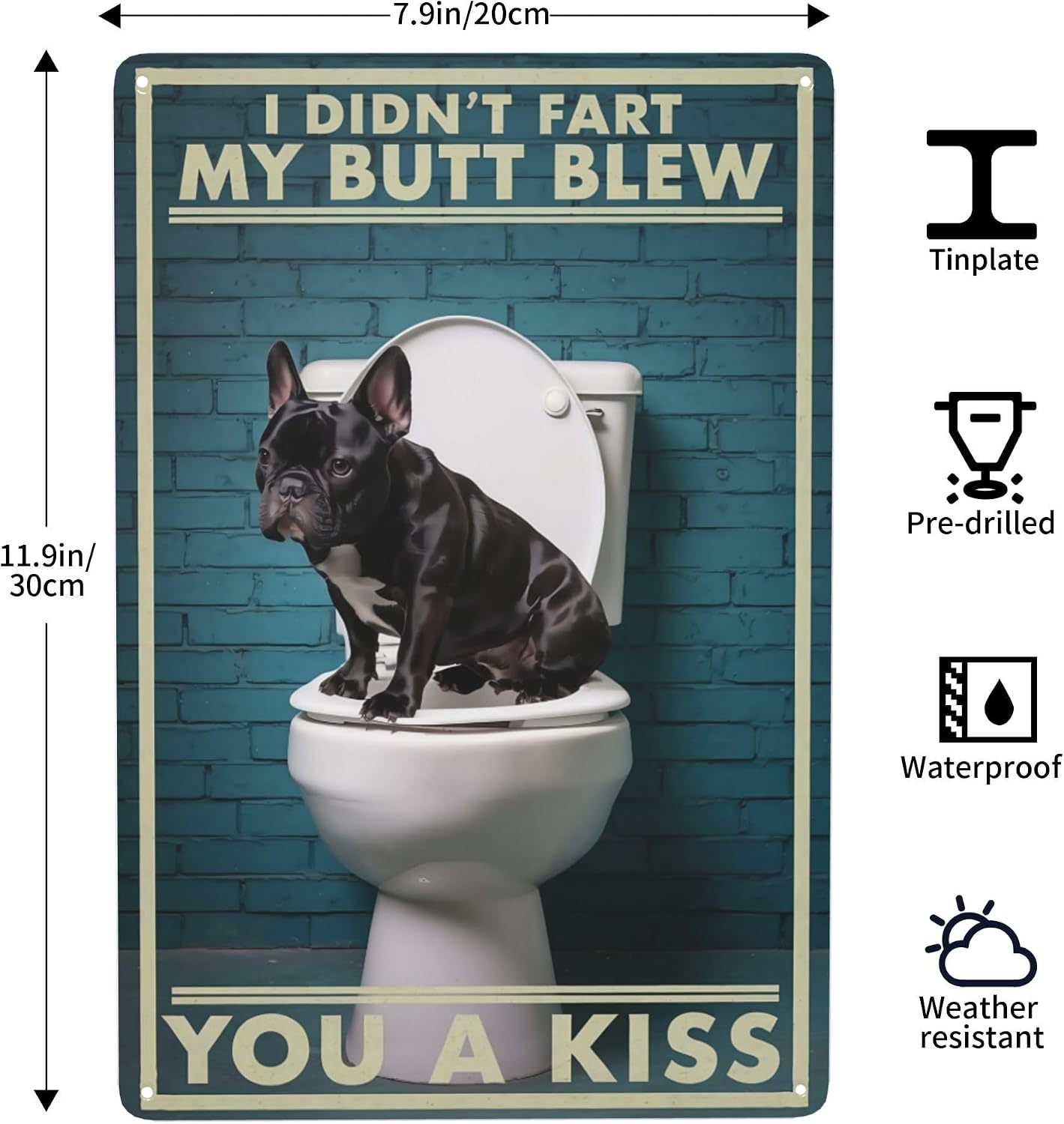 8x12 Inch Metal Sign French Bulldog Humor Poster Retro Wall Decor For Guest Bathroom Powder Room Pet Corner Shelf And Playful Spaces Indoor Decor image 3