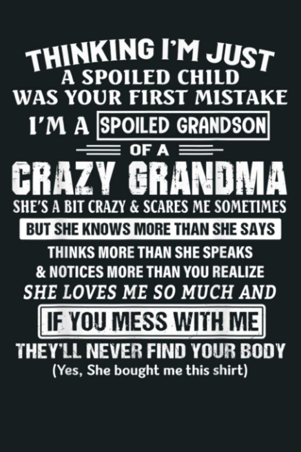 I M A Spoiled Grandson Of A Crazy Grandma: Notebook Planner - 6x9 inch Daily Planner Journal, To Do List Notebook, Daily Organizer, 114 Pages