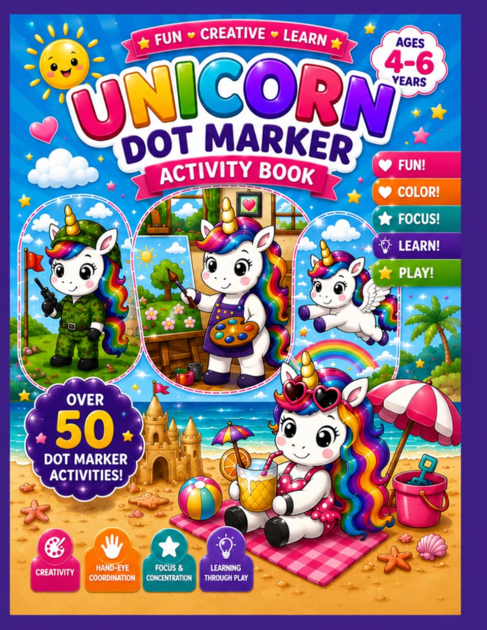 Magical Unicorn Dot Marker Book Fun & Easy Coloring for Kids Ages 4-6: 50 Fun & Easy Dot Activities for Kids Ages 4-6 (dot marker and coloring pages)