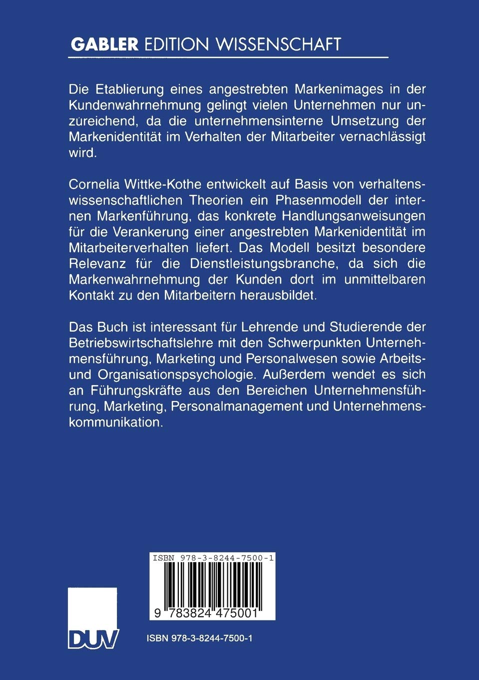 Interne Markenführung. Verankerung der Markenidentität im Mitarbeiterverhalten (Marken- und Produktmanagement)