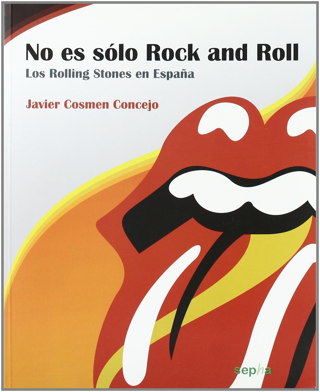 Livre Les Rolling Stones en Espagne : No Es Solo Rock and Roll