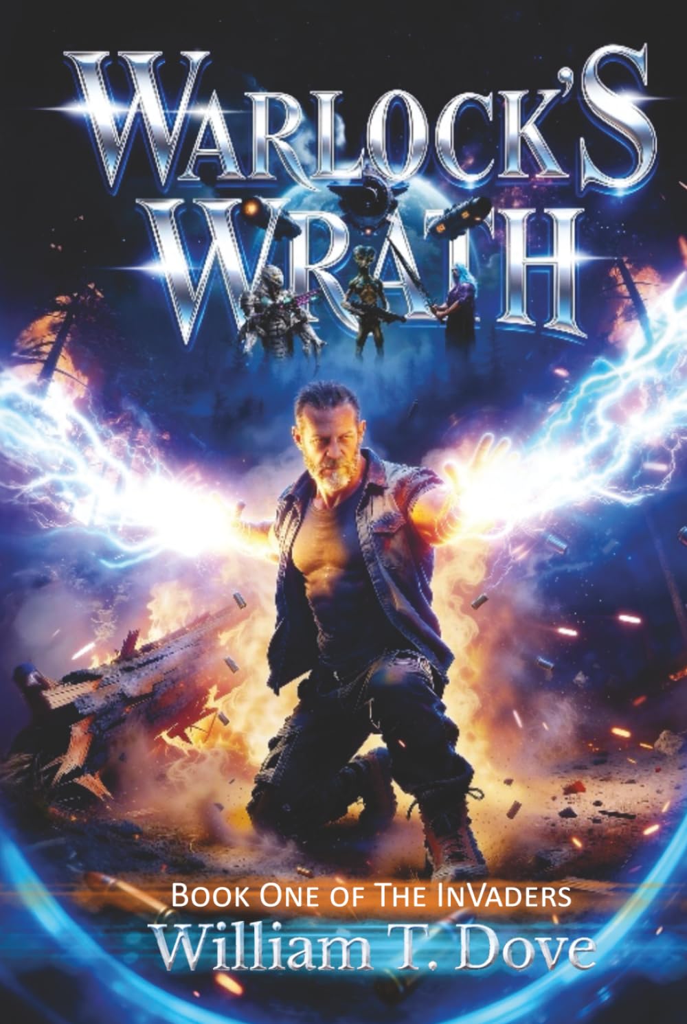 Warlock's Wrath: Book One of The Invaders