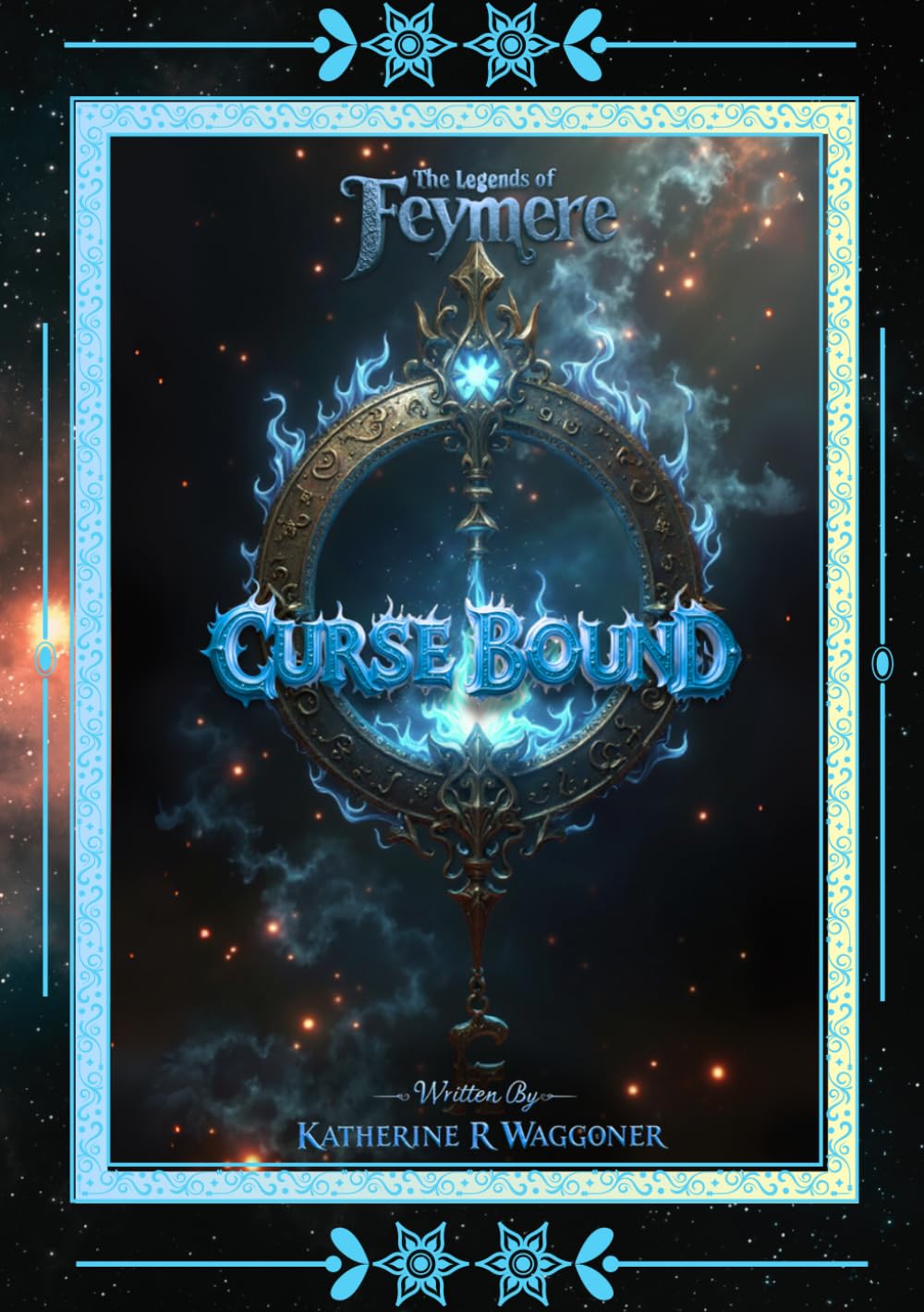 Curse Bound: Legends of Feymere (Never Doubt I Love Series)