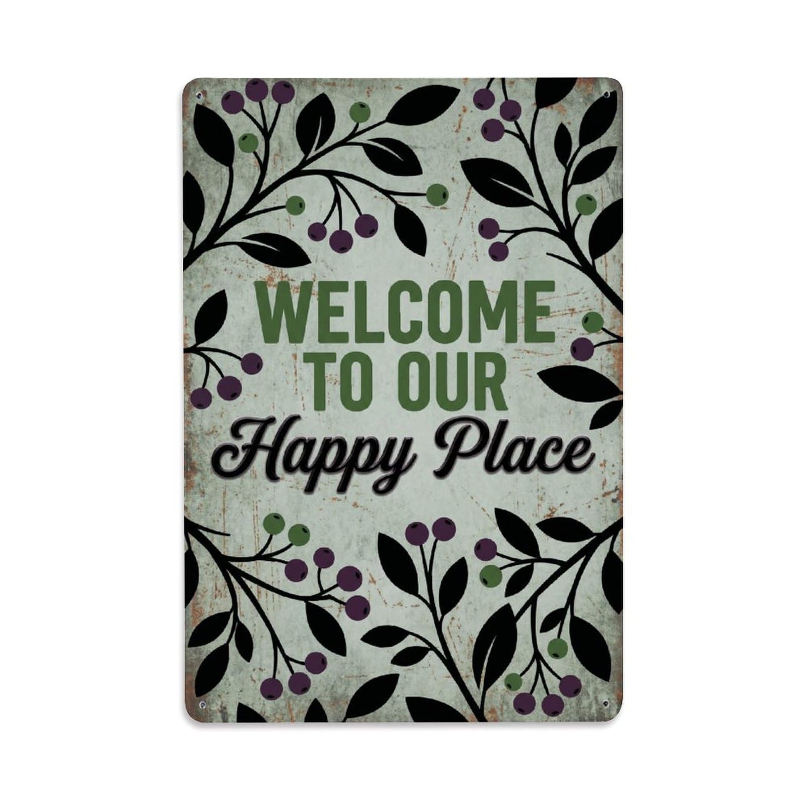 Welcome To Our Happy Place Aronia Berry Grove Metal Tin Sign