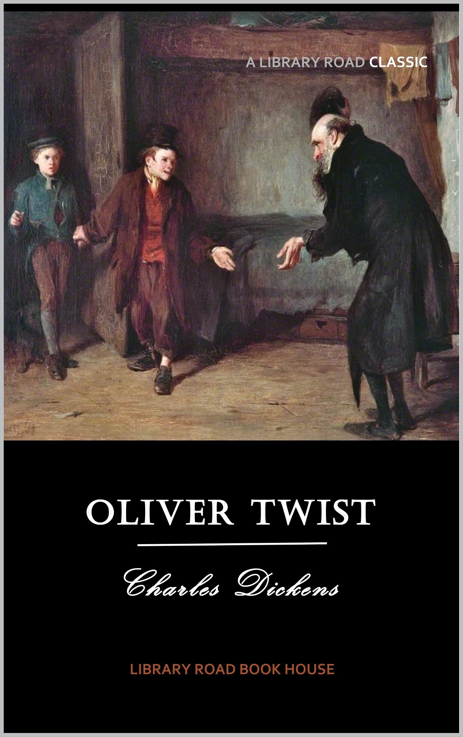 Oliver Twist: Complete & Unabridged (Illustrated)