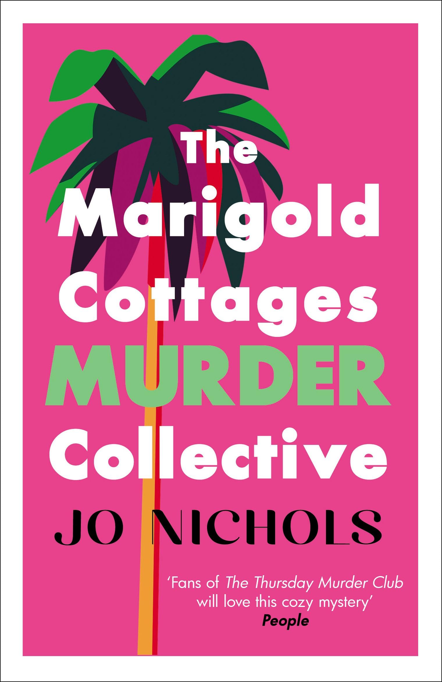 The Marigold Cottages Murder Collective: The warm and witty cosy crime novel