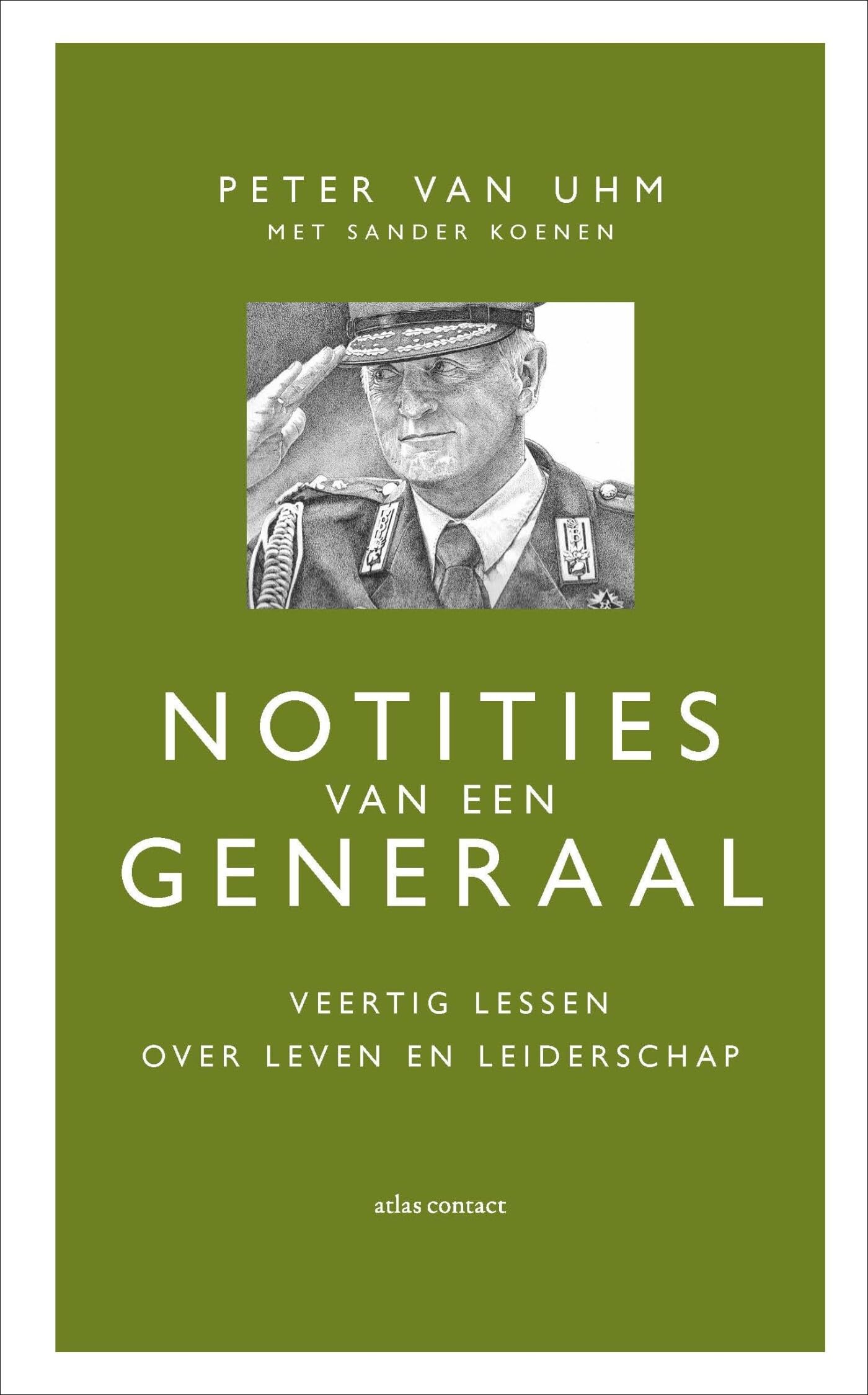 Notities van een generaal: veertig lessen over leven en leiderschap