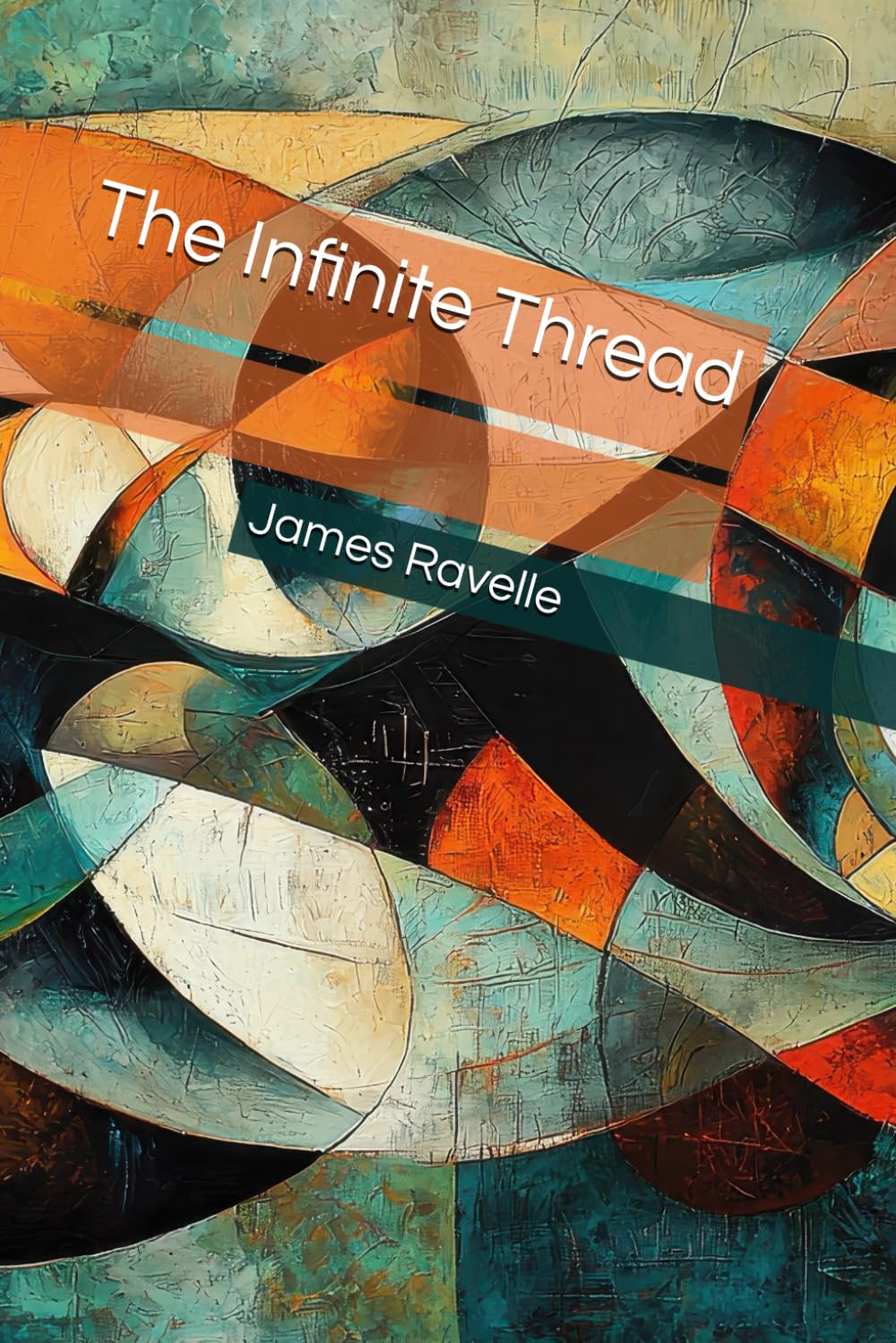 The Infinite Thread (Threads of the Infinite)