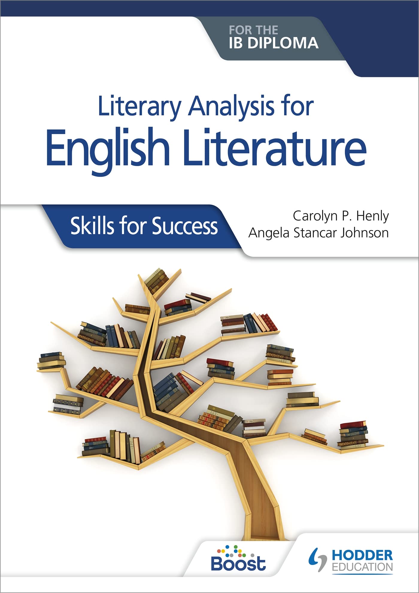 Literary analysis for English Literature for the IB Diploma: Hodder Education Group