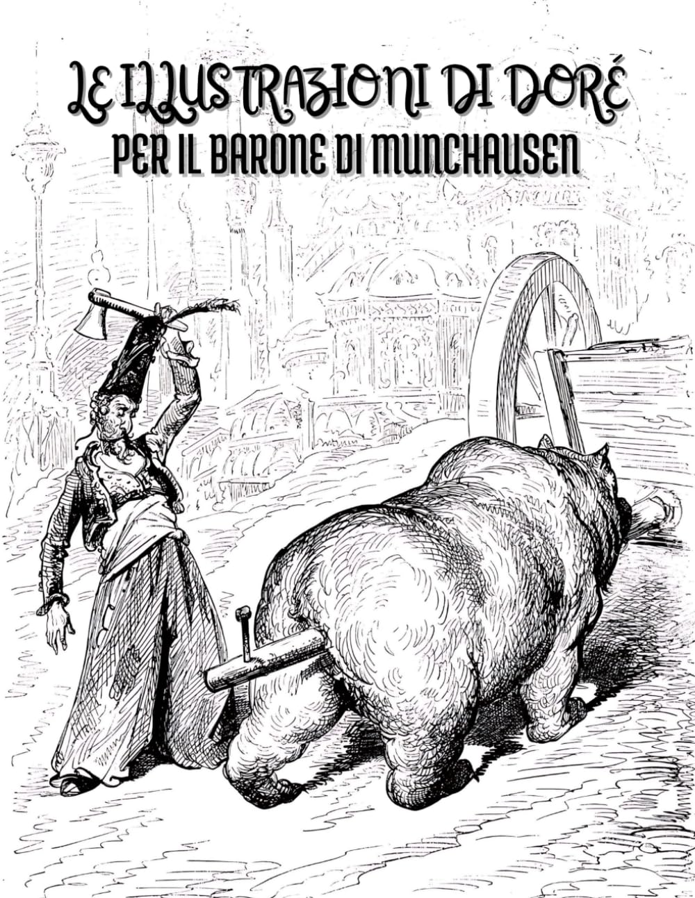Le Illustrazioni di Gustave Doré per il Barone di Munchausen: Titoli e Descrizioni in Italiano