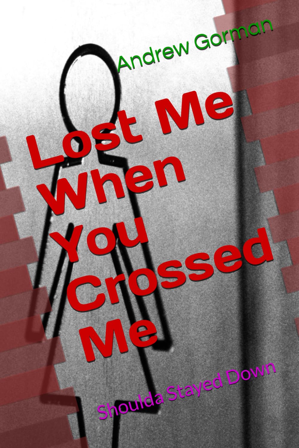 Lost Me When You Crossed Me: Shoulda Stayed Down