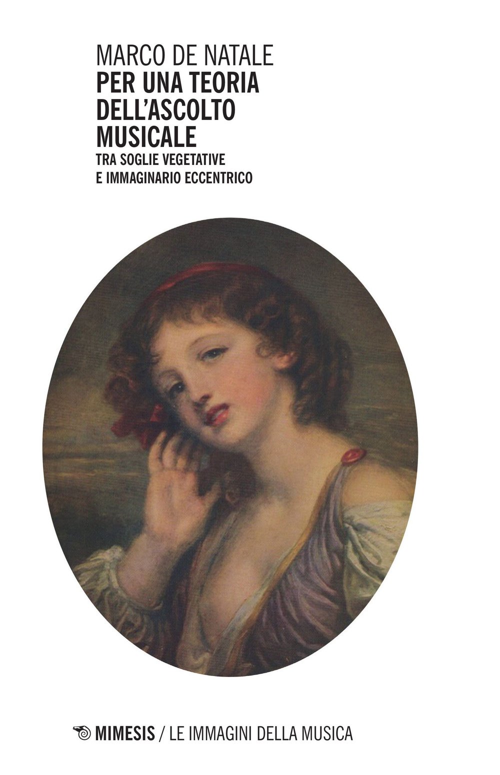 Per Una Teoria Dell'ascolto Musicale. Tra Soglie Vegetative E Immaginario Eccentrico - 4