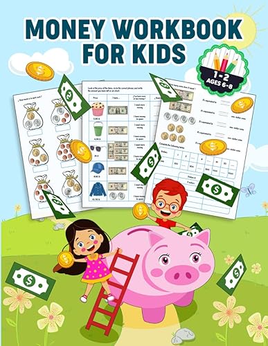 Money workbook for kids: Money Counting Workbook for 1st, 2nd, and 3rd Grade kids - Money Math Workbook for Kids ages 6-8, Money Management for kids