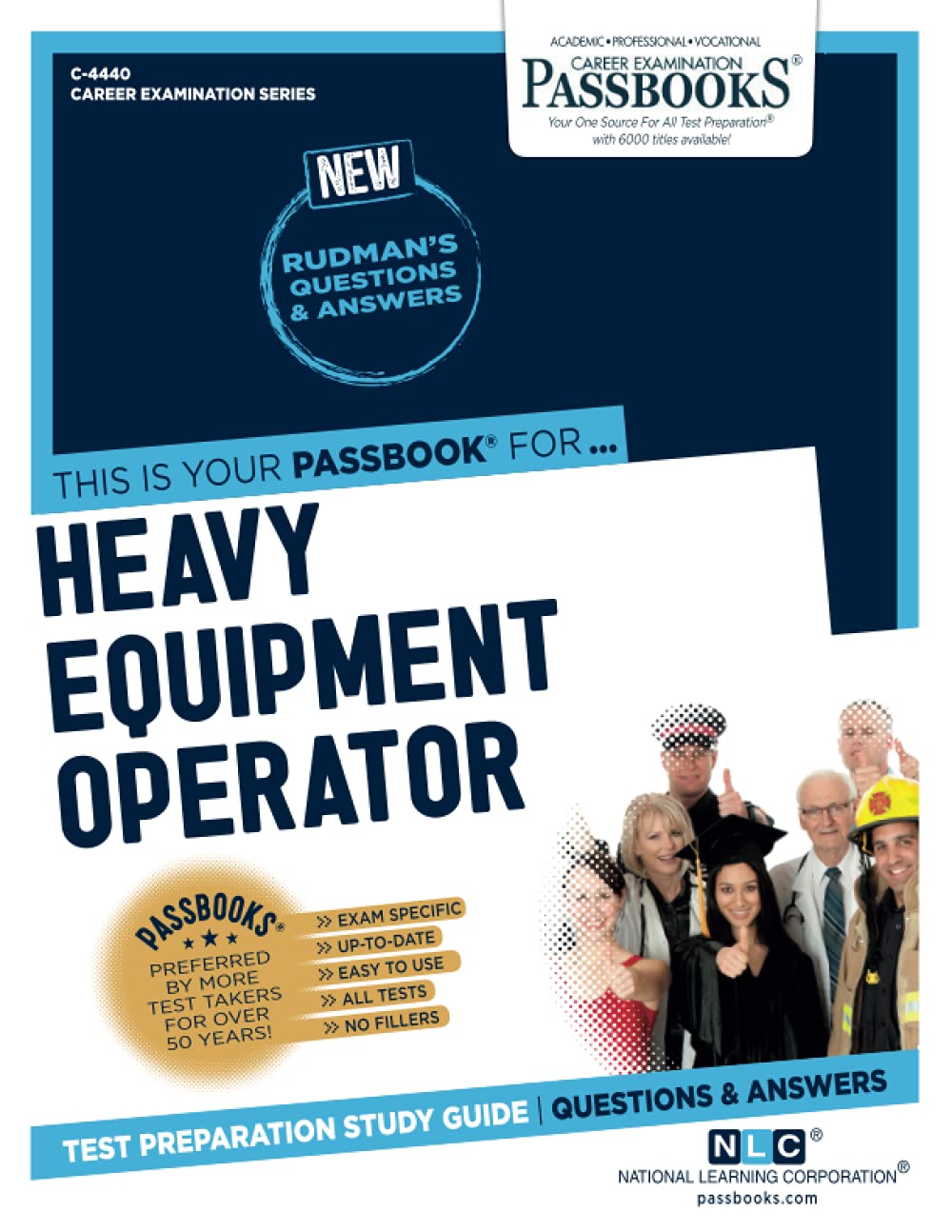 Heavy Equipment Operator (C-4440): Passbooks Study Guide (4440) (Career Examination Series)