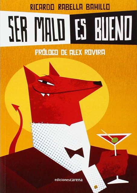 Portada de Ser malo es bueno
